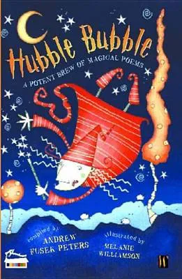 Hubble Bubble: A Potent Brew Of Magical Poems