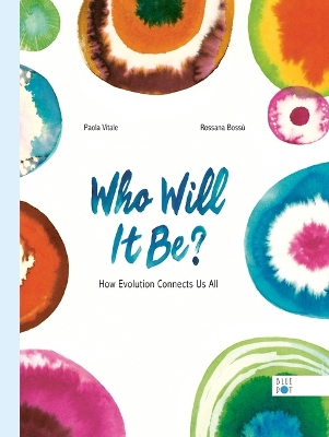 Who Will It Be?: How Evolution Connects Us All