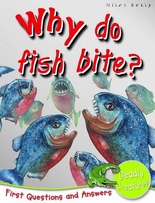 1st Questions and Answers Deadly Creatures: Why Do Fish Bite?