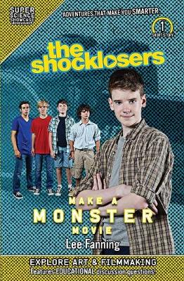 The Shocklosers Make a Monster Movie (Super Science Showcase)