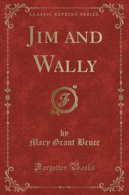 Jim and Wally (Classic Reprint)