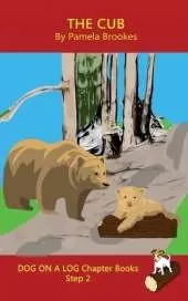 The Cub Chapter Book: Sound-Out Phonics Books Help Developing Readers, including Students with Dyslexia, Learn to Read (Step 2 in a Systematic Series of Decodable Books)