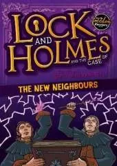 Lock and Holmes: And the Case of the New Neighbours