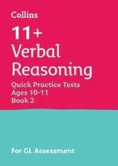 11+ Verbal Reasoning Quick Practice Tests Age 10-11 (Year 6) Book 2: For the 2026 Gl Assessment Tests