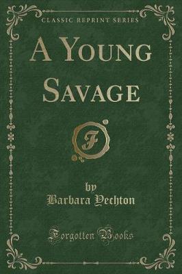 A Young Savage (Classic Reprint)