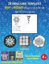Fall Preschool Art (28 snowflake templates - easy to medium difficulty level fun DIY art and craft activities for kids): Arts and Crafts for Kids