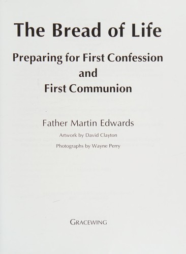 The Bread of Life: Preparing for First Confession and First Communion