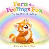 Fern the Feelings Fox: The rainbow of feelings