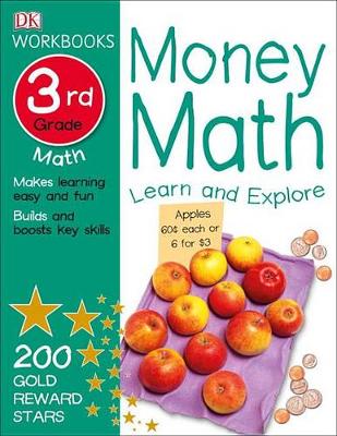 DK Workbooks: Money Math, Third Grade: Learn and Explore