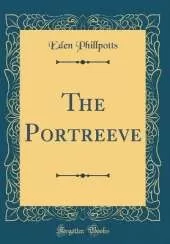 The Portreeve (Classic Reprint)