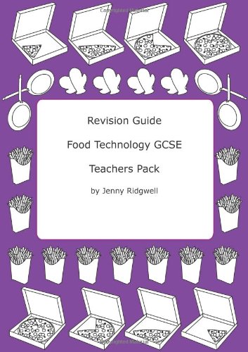 Revision Guide Food Technology GCSE: Teachers Pack