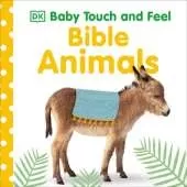 Baby Touch and Feel Bible Animals: An Interactive Christian Board Book