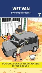 Wet Van: Decodable Readers for Learning Letters and Reading Words. For Early, Emergent Readers and Students with Dyslexia. (Reader 7 Introduces Letters: e, v, w.)