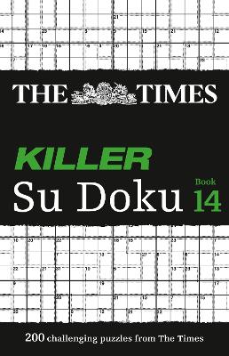 The Times Killer Su Doku Book 14: 200 Challenging Puzzles from the Times