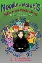 Noodle & Niblet's Middle School Misadventures: The Queen Snake Isn't A Fake