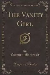 The Vanity Girl (Classic Reprint)