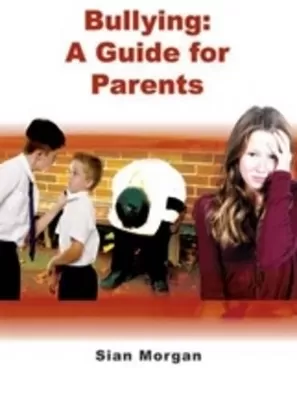 Bullying: A Guide for Parents