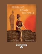Bringing Down the Wall