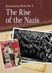 Documenting WWII: The Rise of the Nazis