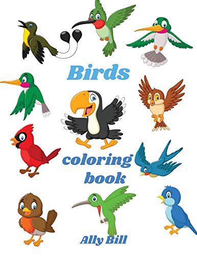 Bird Coloring Book: Bird Coloring Book for Kids, Coloring Beautiful Pages for Kids Ages 3-6, Cute Bird Coloring Pages, Perfect Gift for Kids