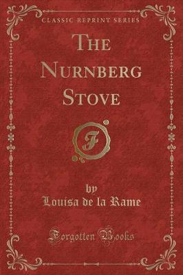 The Nurnberg Stove (Classic Reprint)