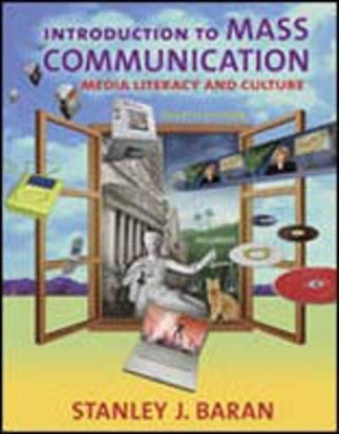 Introduction to Mass Communication: Media Literacy and Culture