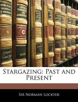 Stargazing: Past and Present