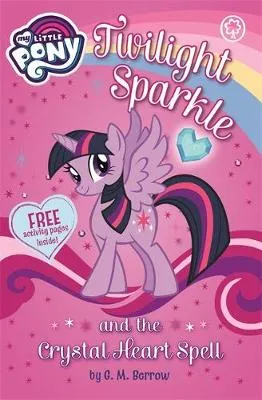 My Little Pony: Twilight Sparkle and the Crystal Heart Spell