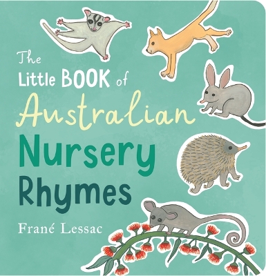The Little Book of Australian Nursery Rhymes: The bestselling Australian nursery rhyme collection in sturdy board book for babies and toddlers
