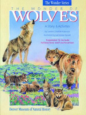 The Wonder of Wolves: A Story & Activites