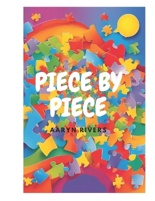 Piece by piece