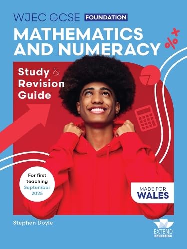 WJEC GCSE Mathematics and Numeracy (Double Award) Foundation: Study and Revision Guide