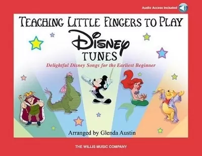 Teaching Little Fingers to Play Disney Tunes: Delightful Disney Songs for the Earliest Beginner with Audio Online