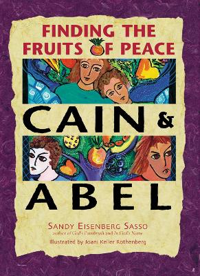 Cain and Abel: Finding the Fruits of Peace