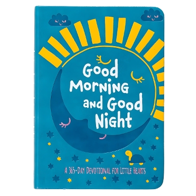 Good Morning and Good Night: A 365-Day Devotional for Little Hearts