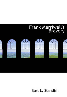 Frank Merriwell's Bravery