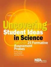 Uncovering Student Ideas in Science, Volume 3: Another 25 Formative Assessment Probes