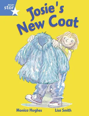 Rigby Star Guided Y1/P2 Blue Level: Josie's New Coat (6 Pack) Framework Edition