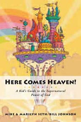 Here Comes Heaven!