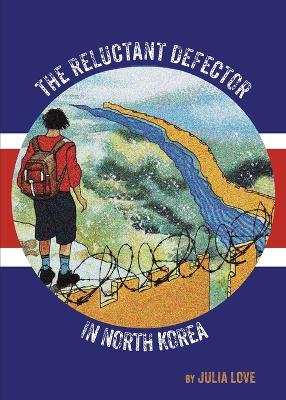 The Reluctant Defector in North Korea