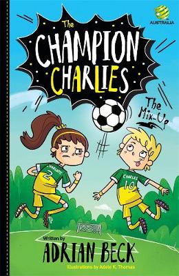 The Champion Charlies 1: The Mix-Up