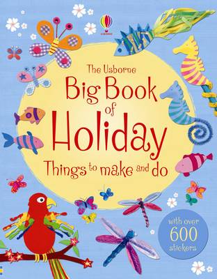 The Big Book of Holiday Things to Make and Do