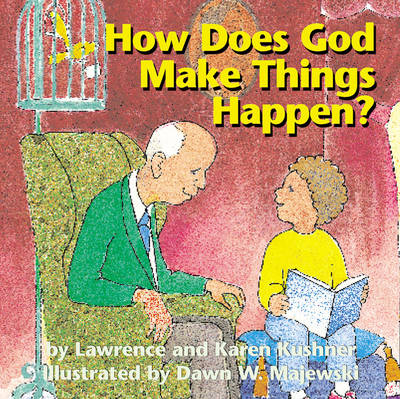 How Does God Make Things Happen
