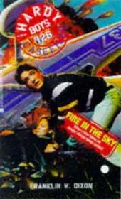 Hardy Boys #126: Fire in the Sky