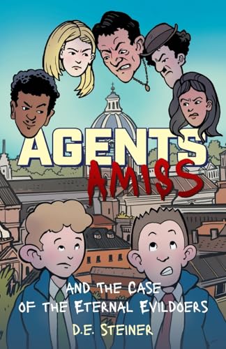 Agents Amiss and The Case of the Eternal Evildoers