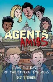Agents Amiss and The Case of the Eternal Evildoers