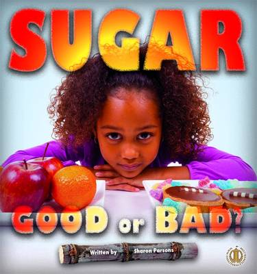 Sugar: Good or Bad?
