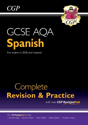 New GCSE Spanish AQA Complete Revision & Practice with CGP RevisionHub (for exams from 2026): Includes Audio & Online Tests