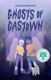 Ghosts of Gastown: a novel