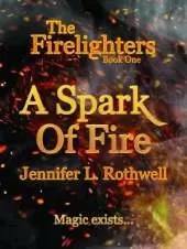 A Spark Of Fire